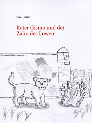 cover image of Kater Gismo und der Zahn des Löwen